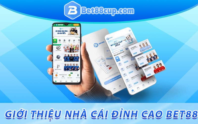 Giới thiệu nhà cái đỉnh cao bet88