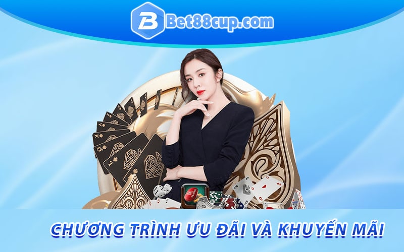 Chương trình ưu đãi và khuyến mãi nhà cái bet88