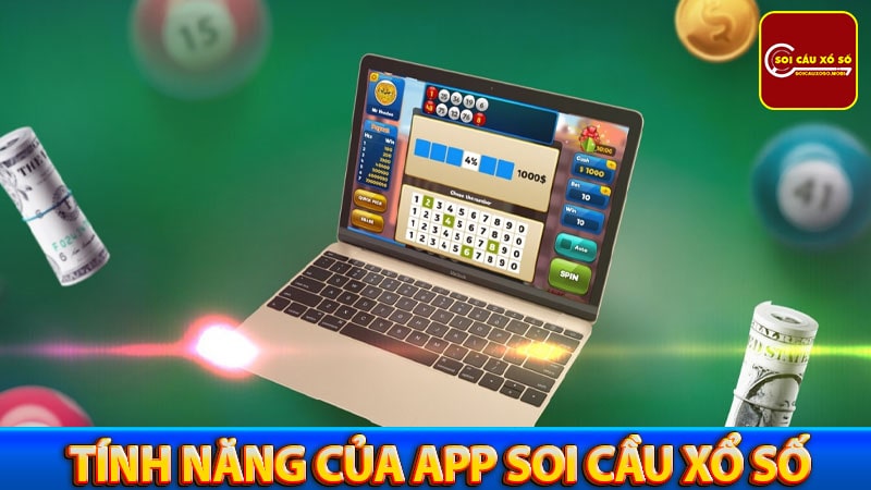 Những tính năng chính của App soi cầu xổ số