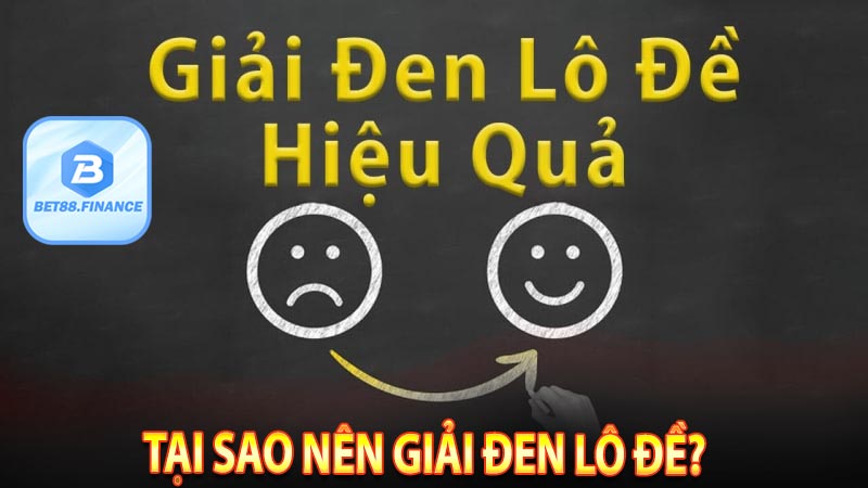 Tại sao nên giải đen lô đề?